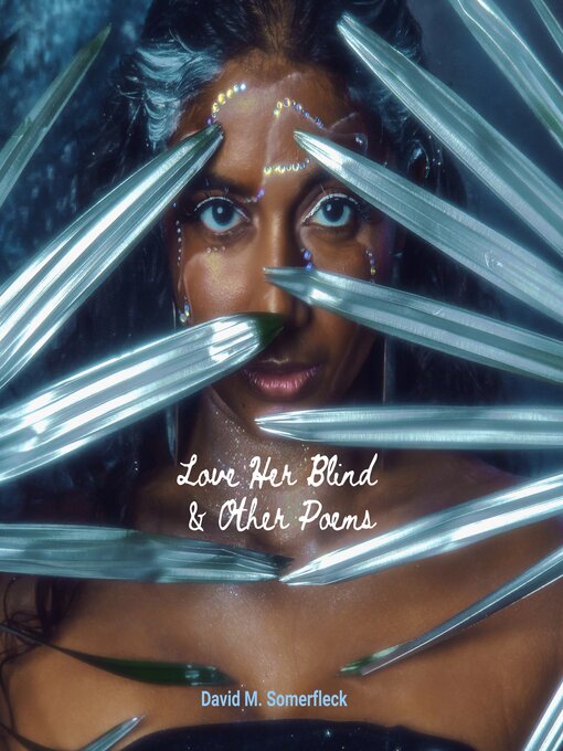 Cover image for Love Her Blind and Other Poems